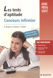 Gérard Broyer et Agnès Cousina - Les tests d'aptitude Concours infirmier.