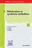Jérôme Froger et Isabelle Laffont - Rééducation et syndrome cérébelleux.