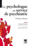 Caroline Doucet - Le psychologue en service de psychiatrie - Pratique clinique.