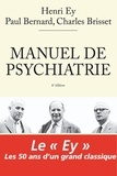 Henri Ey et Paul Bernard - Manuel de psychiatrie.