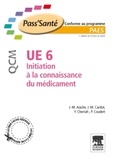 Jean-Marc Aiache et Jean-Michel Cardot - Initiation à la connaissance du médicament UE 6 - QCM.