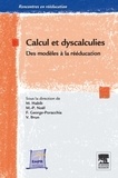 Vincent Brun et Florence George-Poracchia - Calcul et dyscalculies - Des modèles à la rééducation.