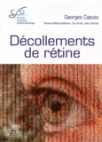 Georges Caputo - Décollements de rétine - Rapport 2011.