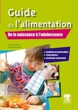 Chantal Daelman et Jacqueline Gassier - Guide de l'alimentation - De la naissance à l'adolescence.