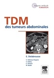Eric Delabrousse - TDM des tumeurs abdominales.