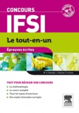 Marie-Christine Denoyer et Jacqueline Gassier - Concours IFSI Le tout-en-un - Epreuves écrites.