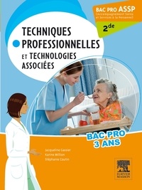 Jacqueline Gassier et Karine Million - Techniques professionnelles et technologies associées 2e Bac Pro ASSP.