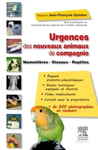 Jean-François Quinton - Urgences des nouveaux animaux de compagnie - Mammifères, oiseaux, reptiles.