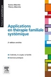 Karine Albernhe et Thierry Albernhe - Applications en thérapie familiale systémique.