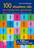 Jean-Louis Schlienger - Les 100 questions clés en médecine générale.