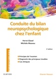 Hervé Glasel et Michèle Mazeau - Conduite du bilan neuropsychologique chez l'enfant.