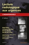 Nigel Raby et Laurence Berman - Lecture radiologique aux urgences - L'indispensable.