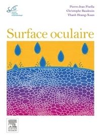 Pierre-Jean Pisella et Christophe Baudouin - Surface oculaire - Rapport 2015.