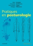 Alain Scheibel et Françoise Zamfirescu - Pratiques en posturologie.