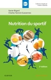 Xavier Bigard et Charles-Yannick Guezennec - Nutrition du sportif.