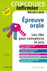 Pierre Montagu - Concours infirmier - Epreuve orale. Les clés pour convaincre le jury.