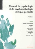 René Roussillon - Manuel de psychologie et de psychopathologie clinique générale.