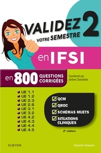 Jérôme Chevillotte et Christelle Jodar - Validez votre semestre 2 en IFSI en 800 questions corrigées.