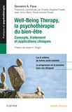 Giovanni Fava - Well-Being Therapy, la psychothérapie du bien-être - Concepts, traitements, applications cliniques.