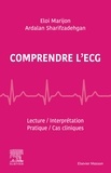 Eloi Marijon et Ardalan Sharifzadehgan - Comprendre l'ECG.