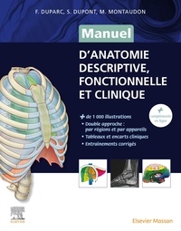 Fabrice Duparc et Sophie Dupont - Manuel d’anatomie descriptive, fonctionnelle et clinique.