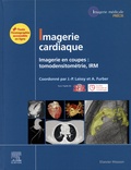  Société Française Radiologie et  Societe française cardiologie - Imagerie cardiaque - Imagerie en coupes : tomodensitométrie, IRM.