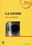 Jean-Louis Bourges - La cornée.