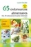 Laurent Chevallier - 65 ordonnances alimentaires - Avec 50 ordonnances de plantes médicinales.