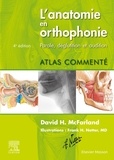David McFarland - L'anatomie en orthophonie - Parole, déglutition et audition.