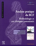 Paul Berveiller et Charles Garabedian - Analyse pratique du RCF - Méthodologie et cas cliniques commentés.
