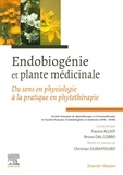  SFPA et  SFEM - Endobiogénie et plante médicinale - Du sens en physiologie à la pratique en phytothérapie.