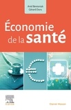 Ariel Beresniak et Gérard Duru - Economie de la santé.