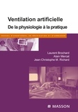 Laurent Brochard et Alain Mercat - Ventilation artificielle - De la physiologie à la pratique.