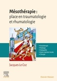 Jacques Le Coz - Mésothérapie : place en traumatologie et rhumatologie.