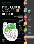 Susan E. Mulroney et Adam K. Myers - Physiologie à colorier Netter.