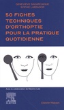 Geneviève Sagarciague et Sophie Labrador - 50 fiches techniques d'orthoptie pour la pratique quotidienne.