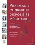 Gilles Aulagner et Pierrick Bedouch - Pharmacie clinique et dispositifs médicaux.