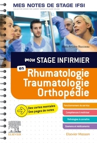 Marc-Antoine Rousseau - Mon stage infirmier en rhumatologie-traumatologie-orthopédie.