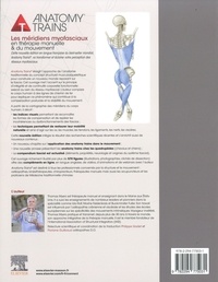 Anatomy Trains. Les méridiens myofasciaux en thérapie manuelle et du mouvement 2e édition