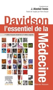 J. Alastair Innes - Davidson : l'essentiel de la médecine.