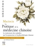 Giovanni Maciocia et Sylviane Burner - La pratique de la médecine chinoise - Le traitement des maladies par l'acupuncture et la phytothérapie chinoise.