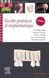 Timothée Gellée et Benjamin Pomès - Guide pratique d'implantologie.