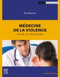 Eric Baccino - Médecine de la violence.