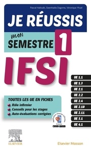 Pascal Hallouët et Gwenhaela Dagorne - Je réussis mon Semestre 1 ! IFSI.