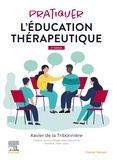 Xavier de La Tribonnière - Pratiquer l'éducation thérapeutique.