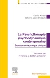 David Kealy et John S. Ogrodniczuk - La psychothérapie psychodynamique contemporaine - Pratiques cliniques en mouvement.