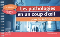 Stéphane Cornec - Les pathologies en un coup d'oeil pour les infirmiers.