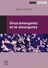 Hervé Fleury - Virus émergents et ré-émergents - Virologie tropicale et subtropicale.
