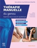 Fabrice Barillec et Arnaud Delafontaine - Thérapie manuelle du genou - Expertise neuro-musculo-squelettique.