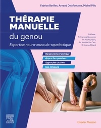 Fabrice Barillec et Arnaud Delafontaine - Thérapie manuelle du genou - Expertise neuro-musculo-squelettique.